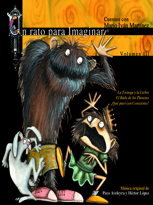 Title details for Tortuga y la liebre / El baile de los planetas / ¿Qué pasó con Ceniciento? by Mario Iván Martínez - Available